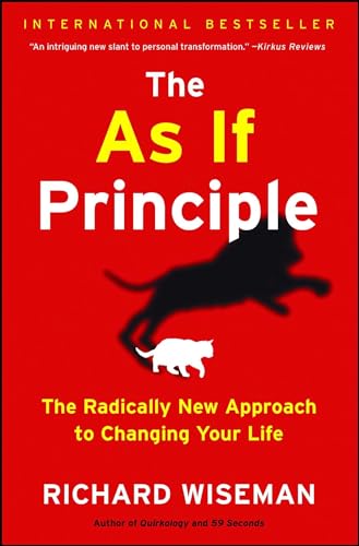 The As If Principle: The Radically New Approach to Changing Your Life von Simon & Schuster